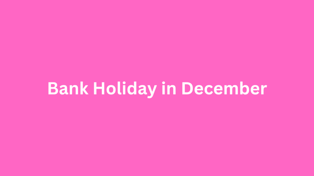 bank-holiday-in-December